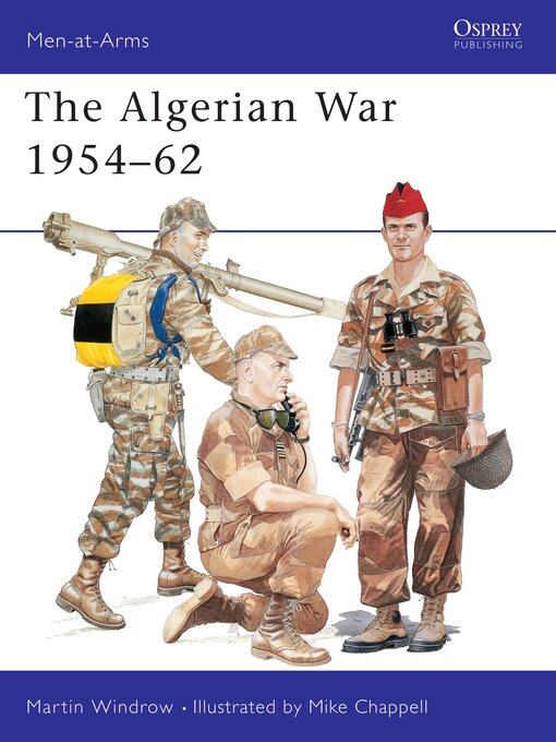 Title details for The Algerian War 1954–62 by Martin Windrow - Available